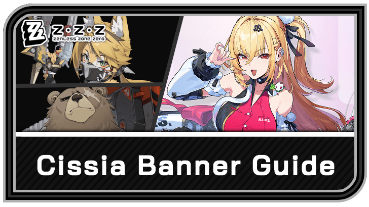 Zenless Zone Zero - Cissia Banner Schedule and Rates