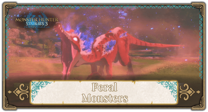 All Feral Monster Locations