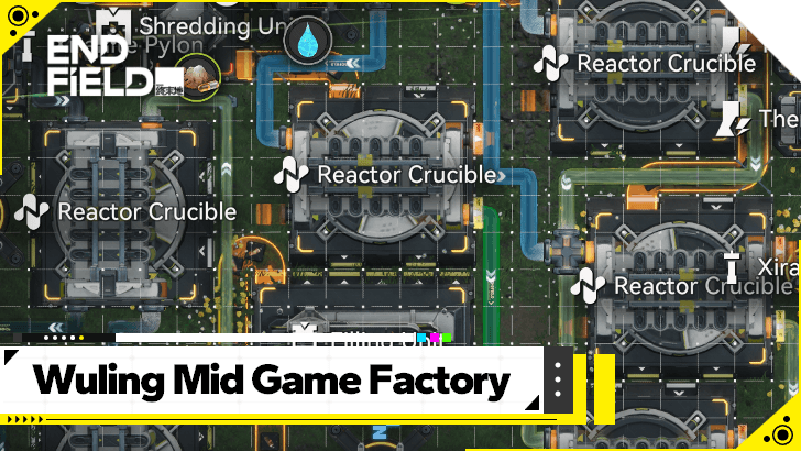 Arknights Endfield Wuling Mid Game Factory Layout and Best Items Guide