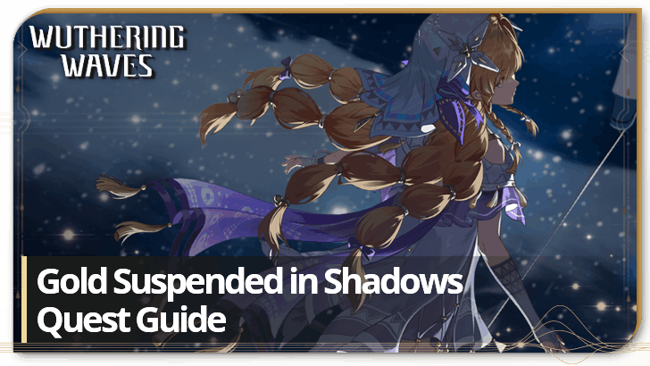 Wuthering Waves - Gold Suspended in the Shadows