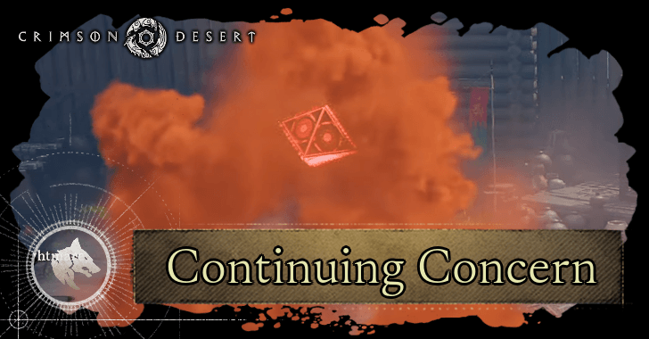 Crimson Desert - Continuing Concern