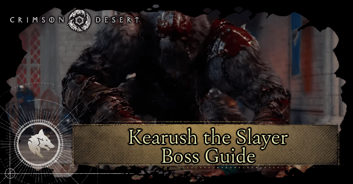 How to Beat Kearush the Slayer