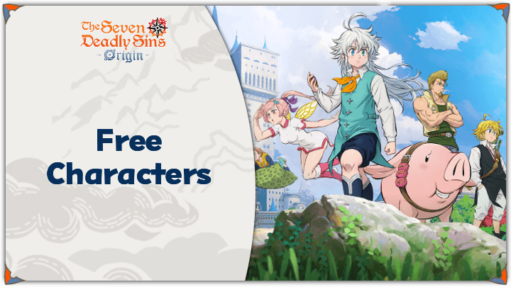 Seven Deadly Sins Origin 7DSO Free Characters