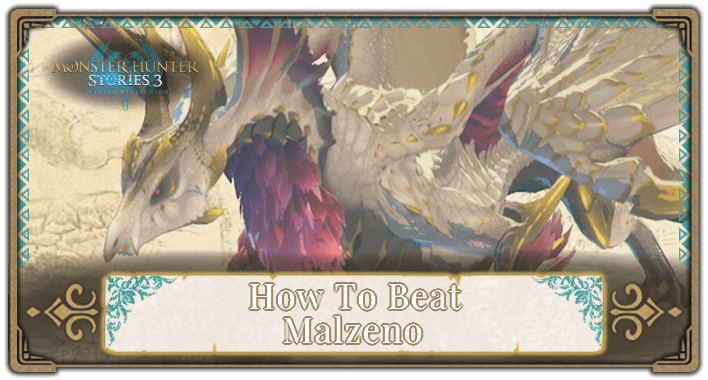 MHS3 - Malzeno Boss Guide