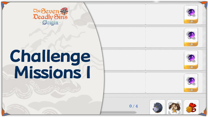 The Seven Deadly Sins: Origin  - Challenge Missions I Event Guide