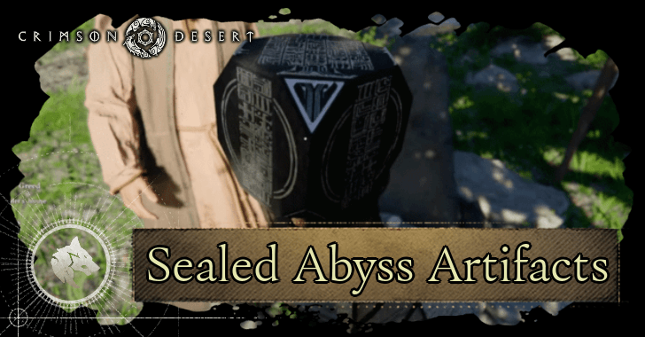 Sealed Abyss Artifact Locations