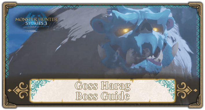Goss Harag Boss Guide