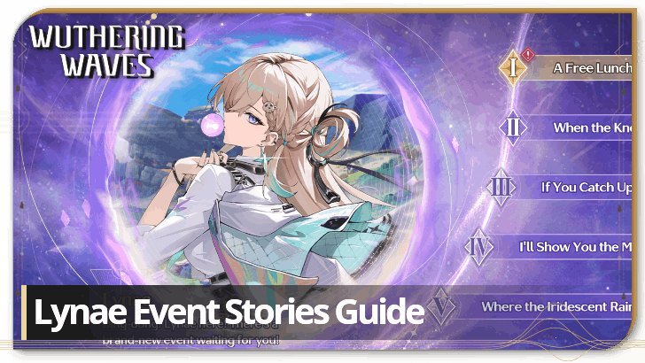 Wuthering Waves 3.2 - Lynae Event Stories Guide