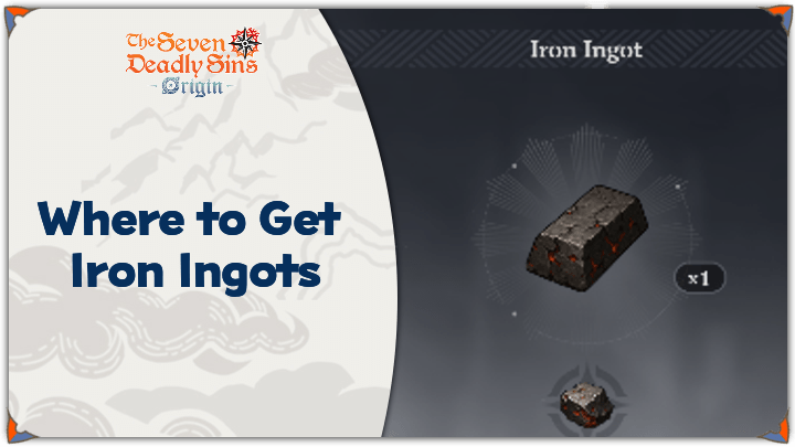 7DSO - Where to Get Iron Ingots