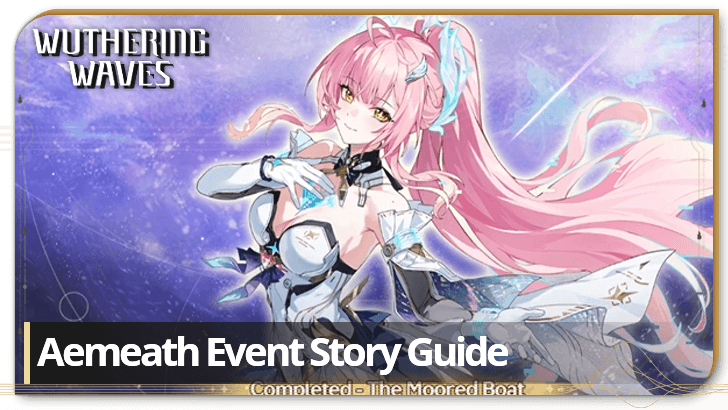 Wuthering Waves 3.2 - Aemeath Event Story Guide - Whispers Between Stars