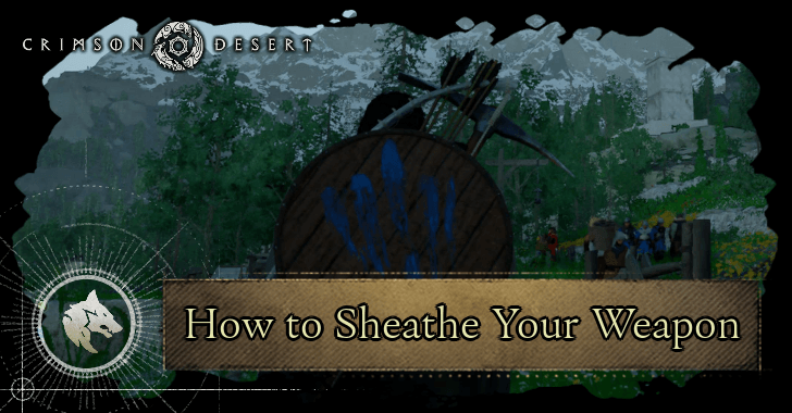 How to Sheathe Your Weapon