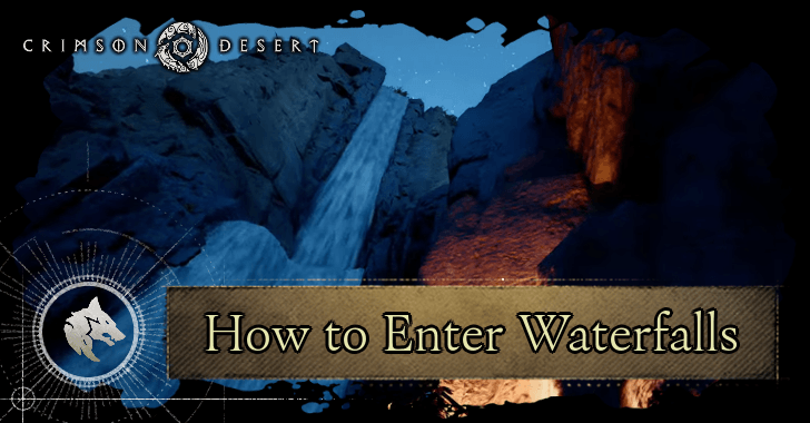 How to Enter Waterfalls