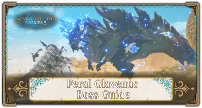 Feral Glavenus Boss Guide Banner