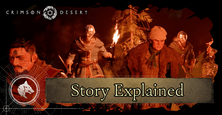 Crimson Desert Story Explained