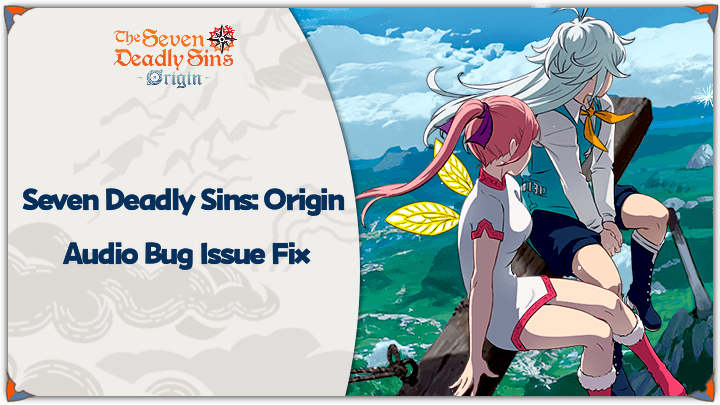 7DSO - Audio Bug Issue Fix Banner