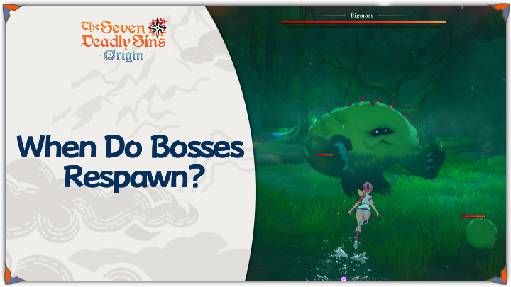 7DSO - When Do Bosses Respawn