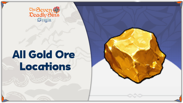 7DSO - All Gold Ore Locations and How to Get