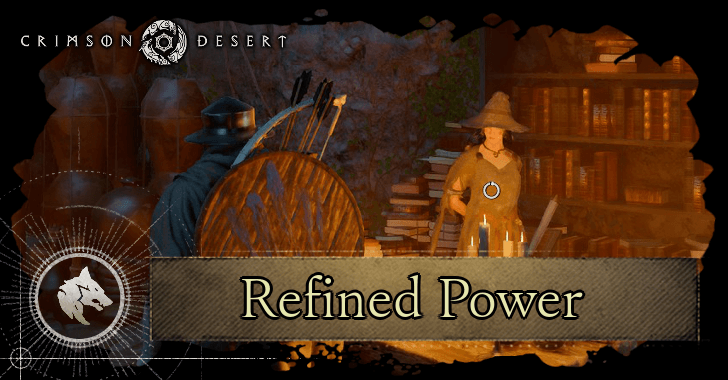 Crimson Desert - Refined Power