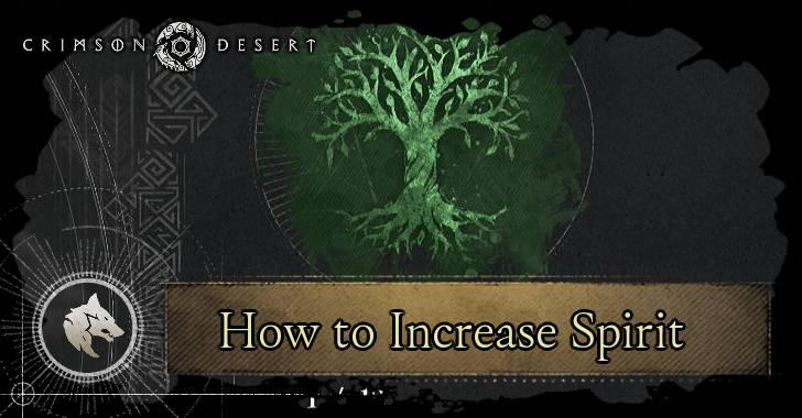 Crimson Desert How to Increase Spirit