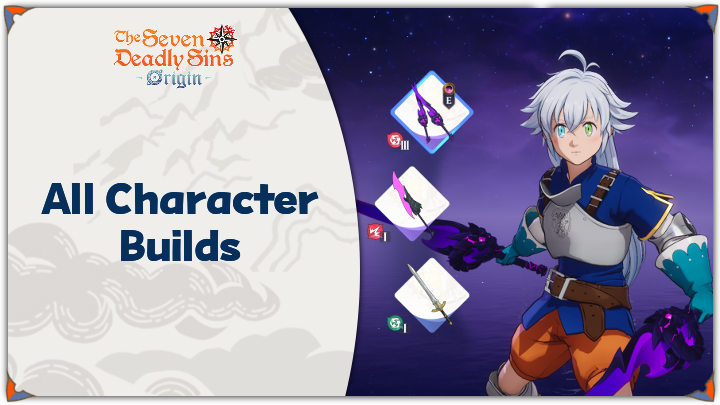 7DSO - All Character Builds