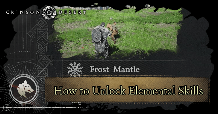 Crimson Desert How to Unlock Elemental Skills