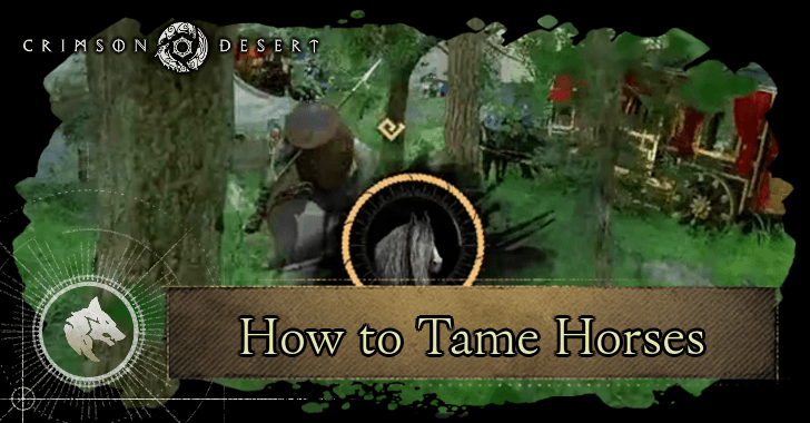 Crimson Desert How to Tame Horses