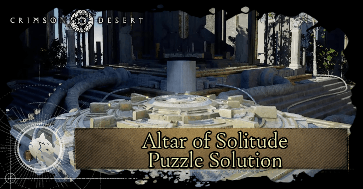 Crimson Desert - Altar of Solitude