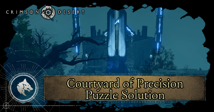 Crimson Desert - Courtyard of Precision