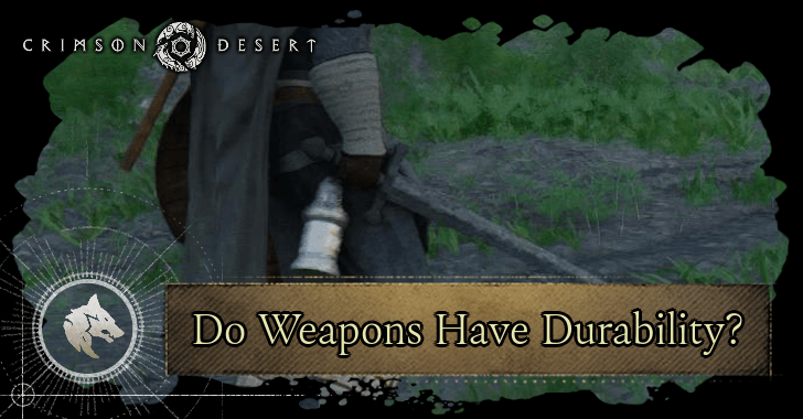 Do Weapons Have Durability