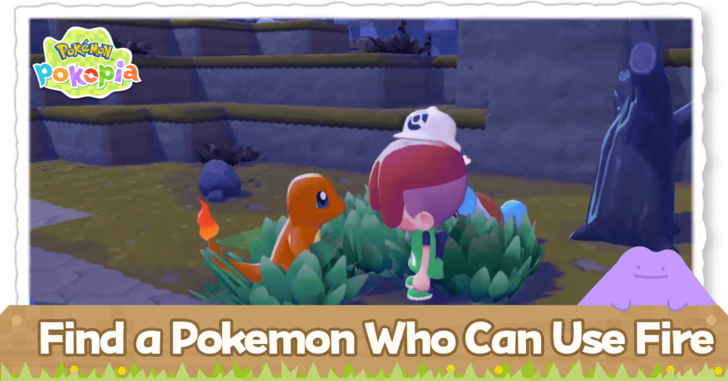 Pokemon Pokopia - Find a Pokemon Who Can Use Fire