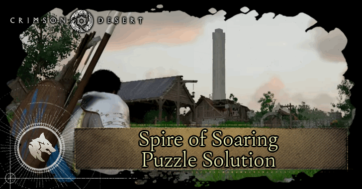 Crimson Desert - Spire of Soaring Puzzle Solution