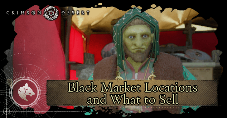 Crimson Desert Black Market Locations and What to Sell