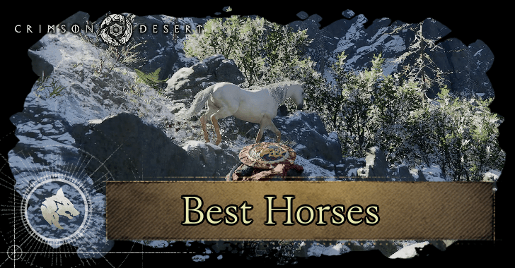 Crimson Desert Best Horses