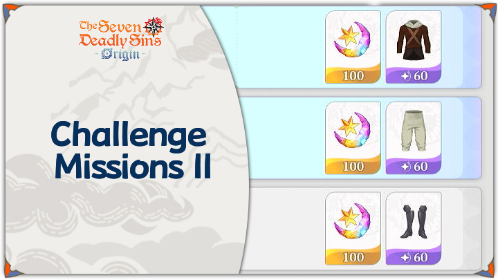 The Seven Deadly Sins: Origin  - Challenge Missions II Event Guide