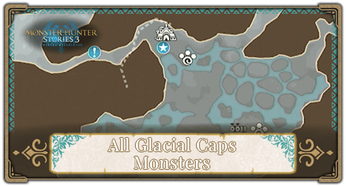 All Glacial Caps Monsters