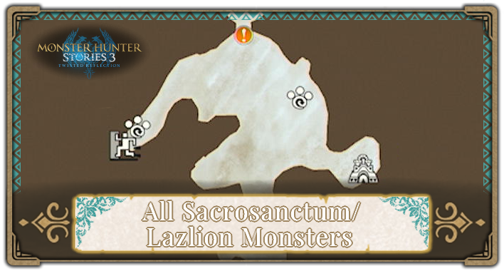 All Sacrosanctum/Lazlion Monsters