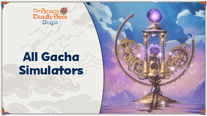 The Seven Deadly Sins Origin - All Gacha Simulators