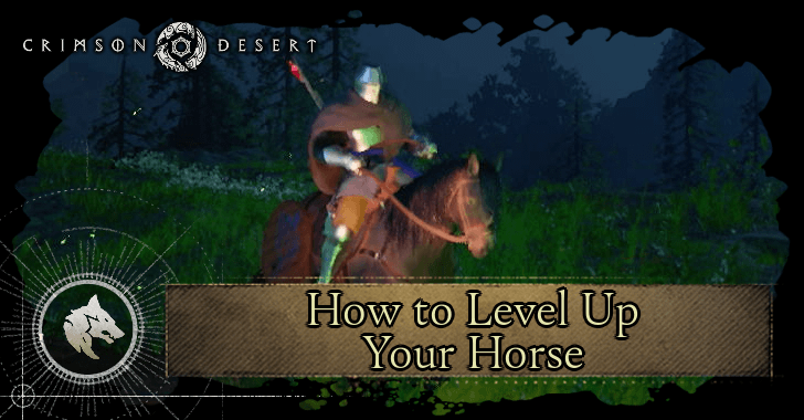 Crimson Desert How to Level Up Your Horse