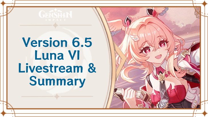 Genshin Impact - Version 6.5 Livestream Dates and Countdown