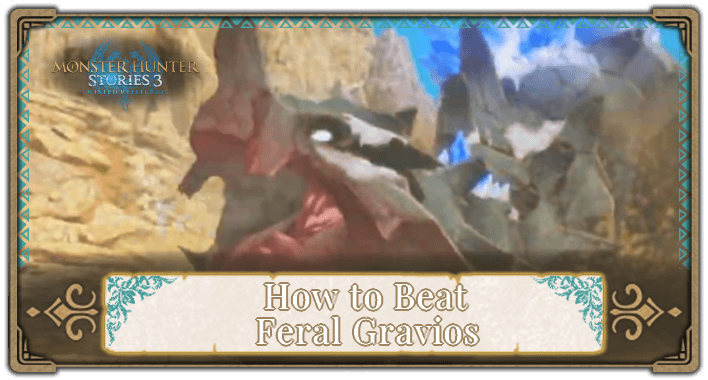 Feral Gravios How to Beat