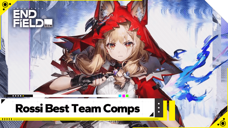 Arknights Endfield Rossi Best Team Comps