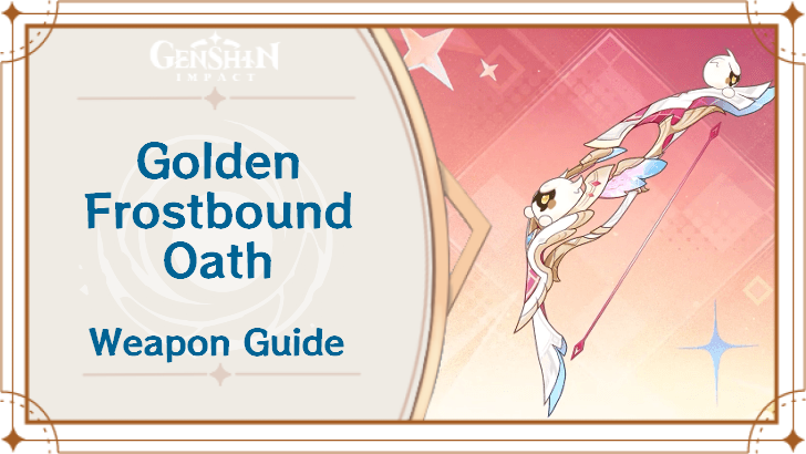 Genshin Impact - Golden Frostbound Oath Bow