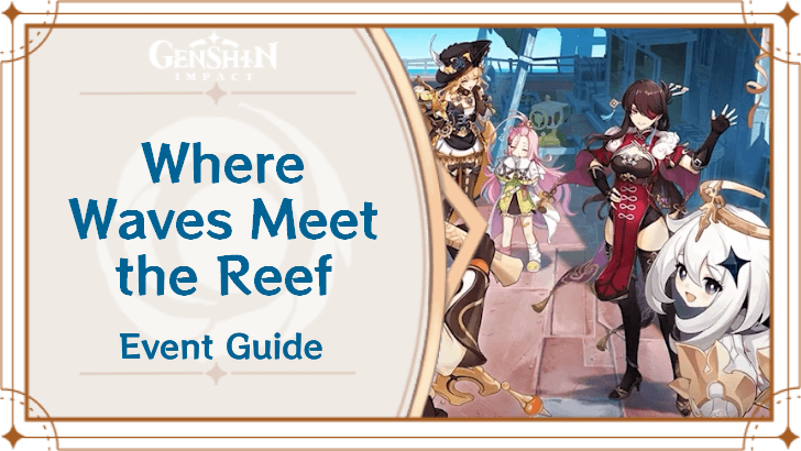 Genshin Impact - Where Waves Meet the Reef Event Guide