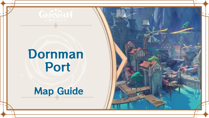 Genshin Impact - Dornman Port Map Guide