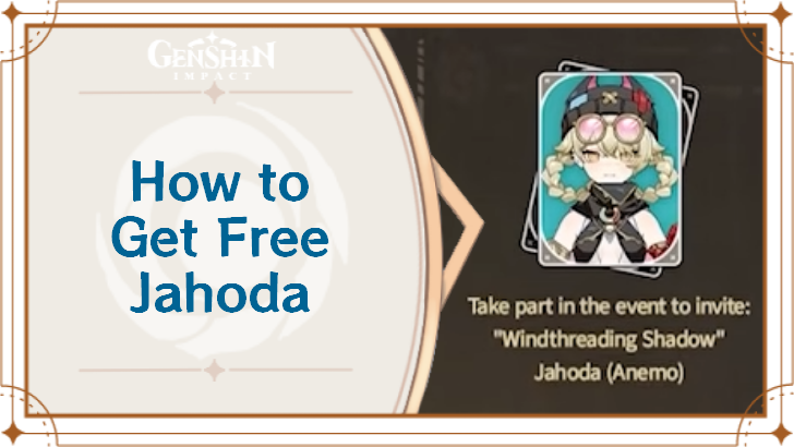 Genshin Impact - How to Get Free Jahoda in 6.5