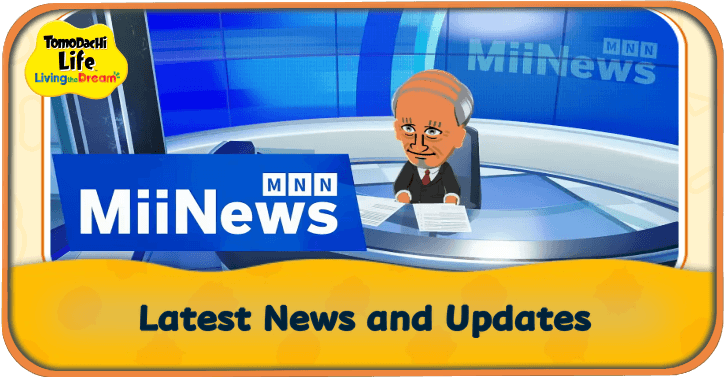 Tomodachi Life: Living the Dream Latest News and Updates