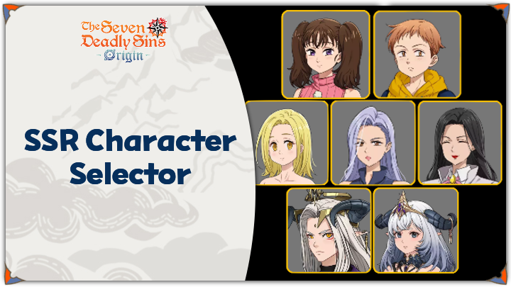 7DSO - Free SSR Character Selector Guide