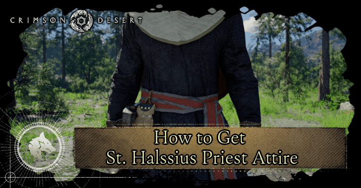 How to Get St. Halssius Priest Attire