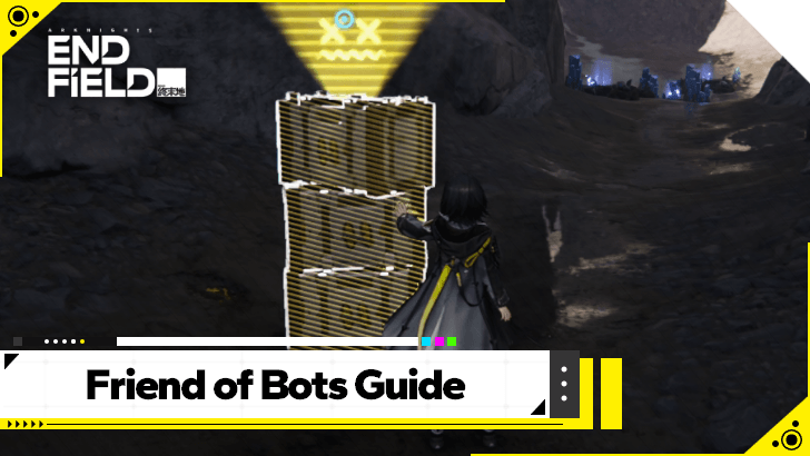 Arknights Endfield - Friend of Bots