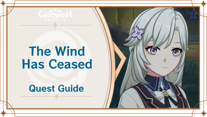 Genshin Impact - The Wind Has Ceased World Quest Guide